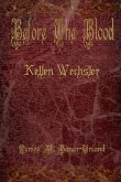 Before The Blood: Kellen Wechsler