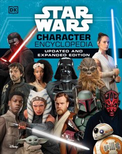 Star Wars Character Encyclopedia, Updated and Expanded Edition - Beecroft, Simon; Hidalgo, Pablo; Dowsett, Elizabeth; Richau, Amy; Zehr, Dan