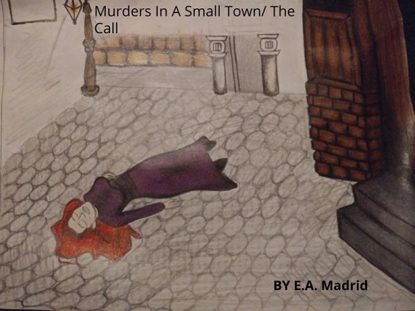 Murders In A Small Town/ The Call (eBook, ePUB)