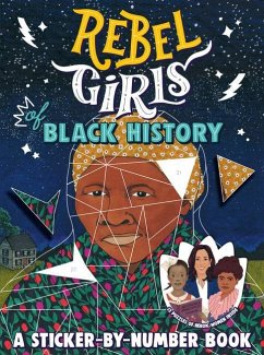 Rebel Girls of Black History: A Sticker-by-Number Book - Rebel Girls