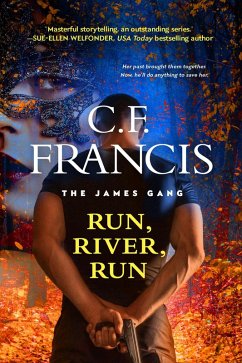 Run, River, Run (The James Gang) (eBook, ePUB) - Francis, C. F.