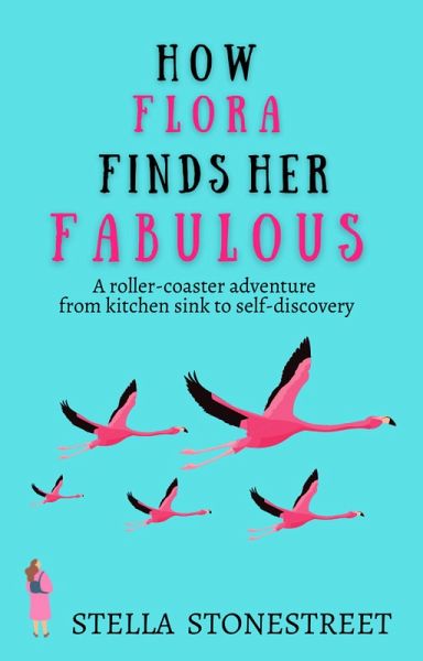 How Flora Finds Her Fabulous (eBook, ePUB) How Flora Finds Her Fabulous (eBook, ePUB)