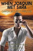When Joaquin Met Sara (Garza Security, #0) (eBook, ePUB)