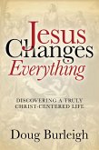 Jesus Changes Everything (eBook, ePUB)