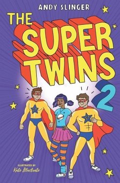 The Super Twins 2: A Middle grade Superhero story - Slinger, Andy