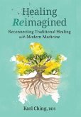 Healing Reimagined