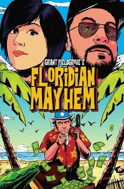 Floridian Mayhem - Fieldgrove, Grant