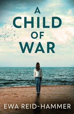 A Child Of War - Reid-Hammer, Ewa
