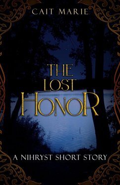 The Lost Honor (The Nihryst, #0.3) (eBook, ePUB) - Marie, Cait