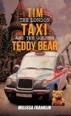 Tim The London Taxi and The Golden Teddy Bear (eBook, ePUB)