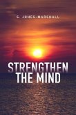 Strengthen the Mind (eBook, ePUB)