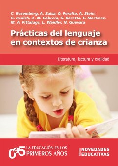 Prácticas del lenguaje en contextos de crianza (eBook, PDF) - Martínez, Carmen Lucrecia; Kadisch, Gabriela; Peralta, Olga; Guevara, Norka; Pittaluga, María Alejandra; Baretta, Graciela; Cabrera, Ana María; Salsa, Analía; Stein, Alejandra; Rosemberg, Celia Renata; Waidler, Liliana