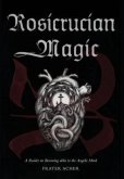 Rosicrucian Magic (eBook, ePUB)