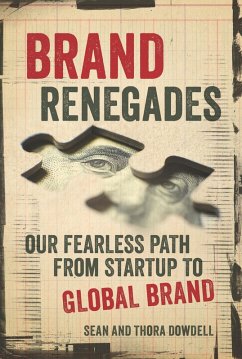Brand Renegades (eBook, ePUB) - Dowdell, Sean; Dowdell, Thora