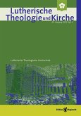 Lutherische Theologie und Kirche - Heft 01/2021 (eBook, PDF)