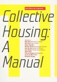 COLLECTIVE HOUSING: A MANUAL (eBook, ePUB)