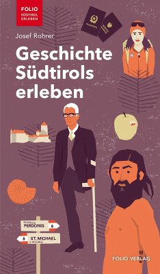 Geschichte Südtirols erleben (eBook, ePUB) - Rohrer, Josef