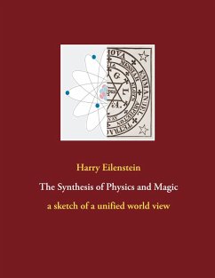 The Synthesis of Physics and Magic (eBook, ePUB)