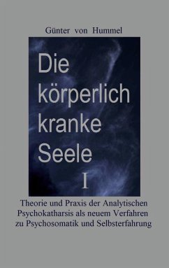 Die körperlich kranke Seele I (eBook, ePUB) - Hummel, Günter von