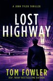 Lost Highway: A John Tyler Thriller (John Tyler Action Thrillers, #3) (eBook, ePUB)