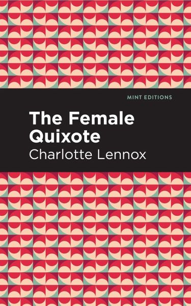 The Female Quixote (eBook, ePUB)