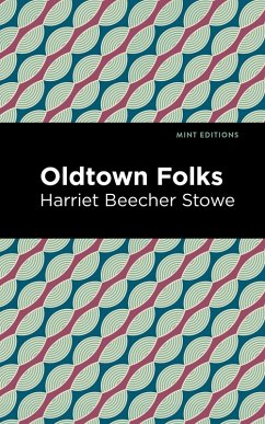 Oldtown Folks (eBook, ePUB) - Stowe, Harriet Beecher