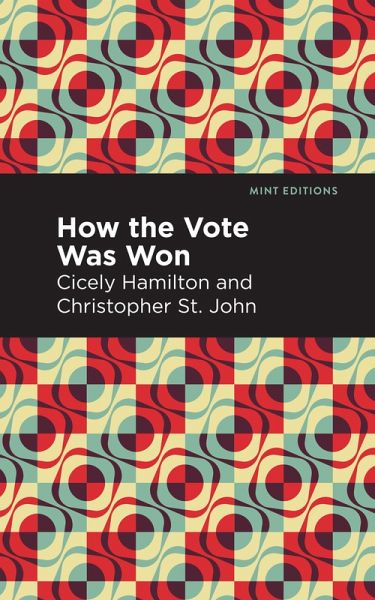 How the Vote Was Won (eBook, ePUB)