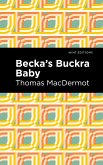 Becka's Buckra Baby (eBook, ePUB)