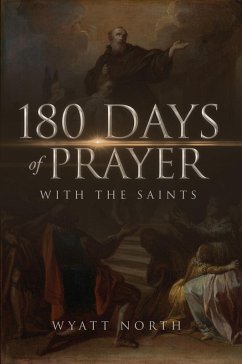 Cover 180 Days of Prayer with the Saints (eBook, ePUB)