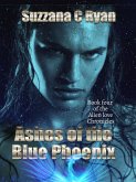 Ashes of the Blue Phoenix (Alien love Chronicles, #4) (eBook, ePUB)