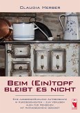 Beim (Ein)topf bleibt es nicht (eBook, ePUB)