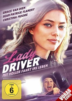 Lady Driver-Mit Voller Fahrt Ins Leben - Dien,Grace Van/Flanery,Sean Patrick/+