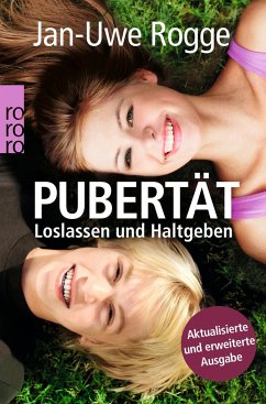 Pubertät - Loslassen und Haltgeben  - Rogge, Jan-Uwe
