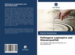 Pathogene Leptospira und Wasserqualität - Houéménou, Honoré