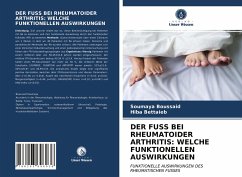DER FUSS BEI RHEUMATOIDER ARTHRITIS: WELCHE FUNKTIONELLEN AUSWIRKUNGEN - Boussaid, Soumaya;Bettaieb, Hiba