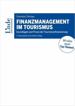 Finanzmanagement im Tourismus - Schumacher, Martin;Wiesinger, Manuela
