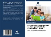 Familie-Schule-Beziehung und die ganzheitliche Bildung der Kinder
