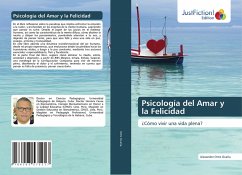 Psicología del Amar y la Felicidad - Ortiz Ocaña, Alexander