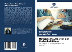 Methodische Arbeit in der Hochschulbildung - González, Alberto;Rodríguez, Raúl;Cintado, Ana Margarita