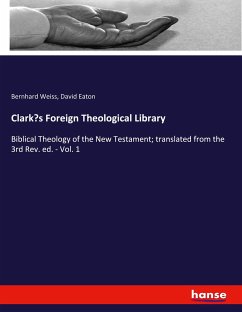 Clark's Foreign Theological Library - Weiß, Bernhard;Eaton, David