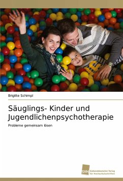 Säuglings- Kinder und Jugendlichenpsychotherapie - Schimpl, Brigitte