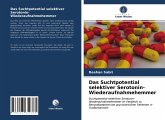 Das Suchtpotential selektiver Serotonin-Wiederaufnahmehemmer