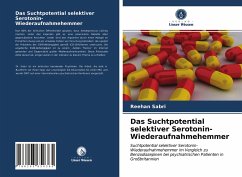 Das Suchtpotential selektiver Serotonin-Wiederaufnahmehemmer - Sabri, Reehan