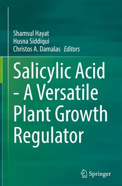 Salicylic Acid - A Versatile Plant Growth Regulator