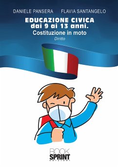 Educazione civica dai 9 ai 13 anni (eBook, ePUB) - Pansera Flavia Santangelo, Daniele