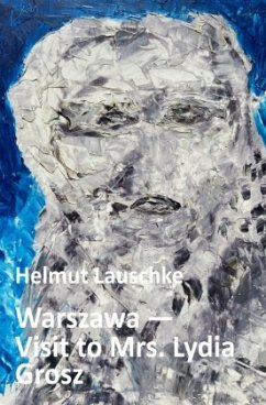 Warszawa - Visit to Mrs. Lydia Grosz - Lauschke, Helmut
