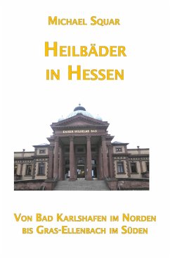 Heilbäder in Hessen - Squar, Michael
