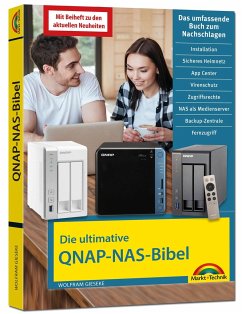 Die ultimative QNAP NAS Bibel - Das Praxisbuch - mit vielen Insider Tipps und Tricks - komplett in Farbe - Gieseke, Wolfram
