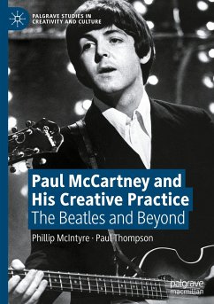 Paul McCartney and His Creative Practice - McIntyre, Phillip;Thompson, Paul