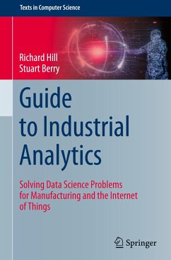 Guide to Industrial Analytics - Hill, Richard;Berry, Stuart